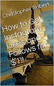How to Get Instagram Likes and Follows for $1!!