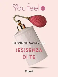 Corinne Savarese - (Es)senza di te