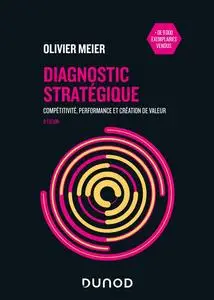 Olivier Meier, "Diagnostic stratégique : Compétitivité, performance et création de valeur", 6e éd.