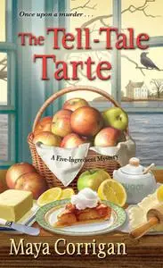 «The Tell-Tale Tarte» by Maya Corrigan