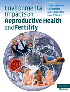 Environmental Impacts on Reproductive Health and Fertility (repost)