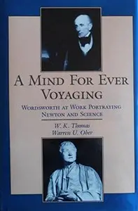 A Mind For Ever Voyaging: Wordsworth at Work Portraying Newton and Science [Repost]