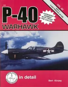 P-40 Warhawk in detail & scale, Part 2: P-40D through XP-40Q (D&S Vol. 62) (Repost)