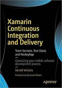 Xamarin Continuous Integration and Delivery