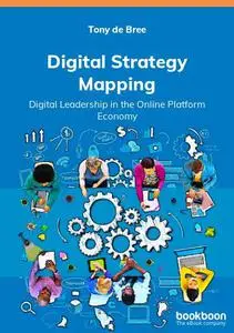 Digital Strategy Mapping: Digital Leadership in the Online Platform Economy