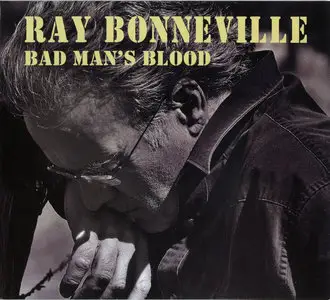 Ray Bonneville - Bad Man's Blood (2011)