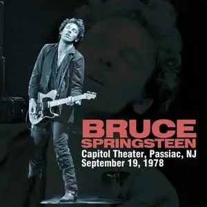 Bruce Springsteen - Live At Capitol Theater, Passiac, Nj, 19 September 1978 (2014)