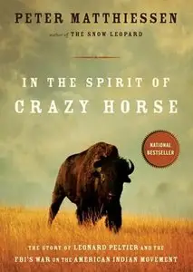 In the Spirit of Crazy Horse: The Story of Leonard Peltier and the FBI's War on the American Indian Movement (Audiobook)