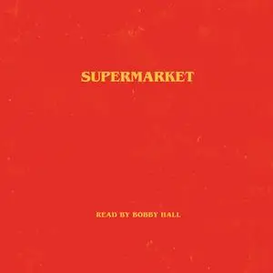 «Supermarket» by Bobby Hall