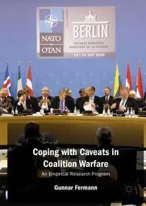 Coping with Caveats in Coalition Warfare: An Empirical Research Program (Repost)