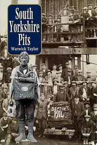 «South Yorkshire Pits» by Warwick Taylor
