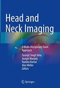Head and Neck Imaging: A Multi-Disciplinary Team Approach