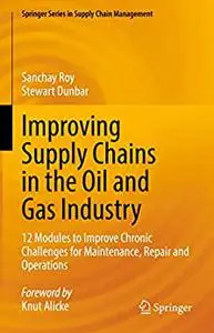 Improving Supply Chains in the Oil and Gas Industry