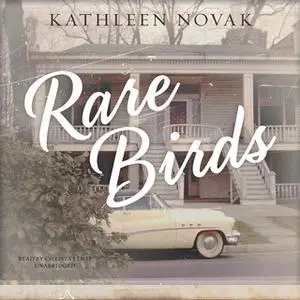 «Rare Birds» by Kathleen Novak