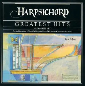 Igor Kipnis - Harpsichord Greatest Hits (1989)