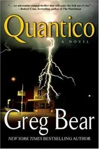 Greg Bear - Quantico
