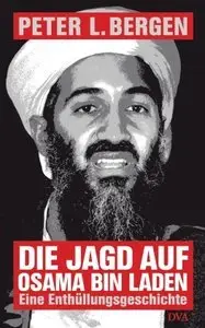 Die Jagd auf Osama Bin Laden: Eine Enthüllungsgeschichte (Repost)