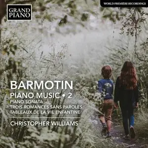 Christopher Williams - Barmotin - Piano Music, Vol. 2 (2022) [Official Digital Download 24/96]