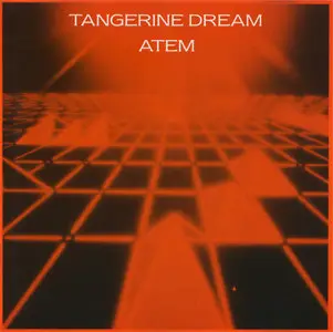 Tangerine Dream - Atem (1971) [1987, UK Release]