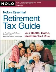 Nolo's Essential Retirement Tax Guide: Your Health, Home, Investments & More (Repost)