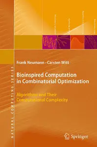 Bioinspired Computation in Combinatorial Optimization: Algorithms and Their Computational Complexity (repost)
