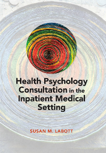 Health Psychology Consultation in the Inpatient Medical Setting