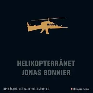 «Helikopterrånet» by Jonas Bonnier