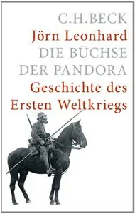 Die Büchse der Pandora: Geschichte des Ersten Weltkrieges (Repost)