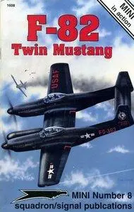F-82 Twin Mustang (Mini in action Number 8) (Squadron/Signal Publications 1608)