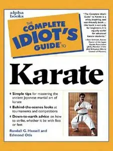 Complete Idiot's Guide to Karate [Repost]