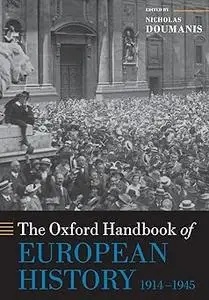 The Oxford Handbook of European History, 1914-1945
