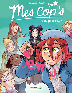 Mes cop’s - Tome 2 - C'est qui la best ?