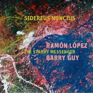 Ramon Lopez - Sidereus Nuncius: The Starry Messenger (2018)