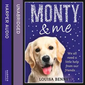 «Monty and Me» by Louisa Bennet