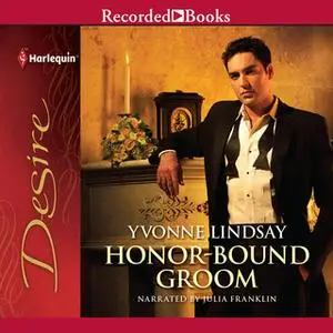 «Honor-Bound Groom» by Yvonne Lindsay