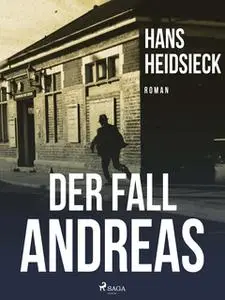 «Der Fall Andreas» by Hans Heidsieck