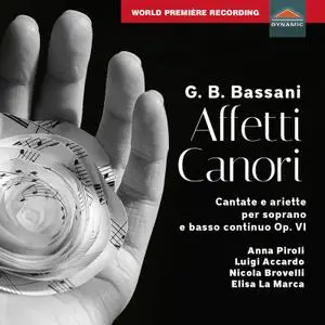 Anna Piroli - Bassani- Affetti canori, cantate et ariette, Op. 6 (2022) [Official Digital Download 24/96]