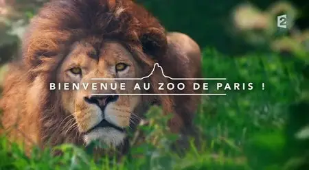 (Fr2) Bienvenue au zoo de Paris (2014)