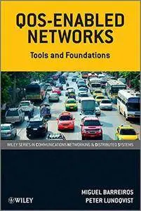 QOS-Enabled Networks: Tools and Foundations(Repost)