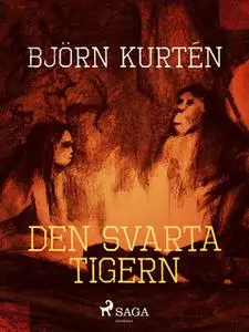«Den svarta tigern» by Björn Kurtén