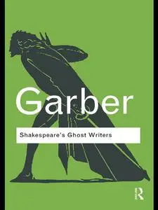 Shakespeare's Ghost Writers: Literature as Uncanny Causality