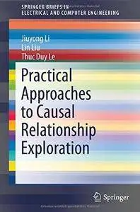 Practical Approaches to Causal Relationship Exploration (Repost)