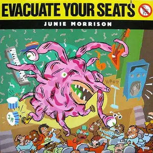 Junie Morrison - Evacuate Your Seats (1984)