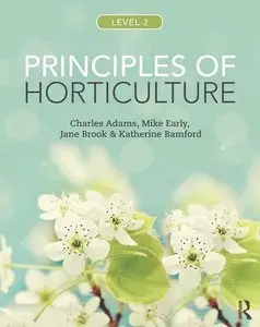 Principles of Horticulture: Level 2, 7th edition (Repost)