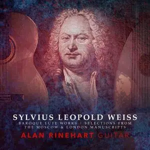 Alan Rinehart - Weiss: Works for Lute (Arr. A. Rinehart for Guitar) (2021)