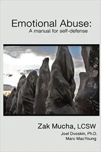Emotional Abuse: A manual for self-defense
