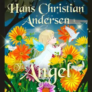 «The Angel» by Hans Christian Andersen
