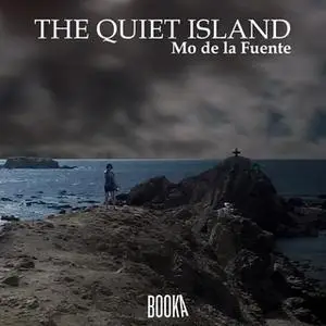 «The Quiet Island» by Mo De La Fuente