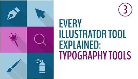 Every Illustrator Tool Explained: The Typography Tools