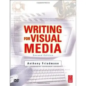 Anthony Friedmann, "Writing for Visual Media" (Repost) 